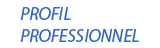 Profil Professionnel